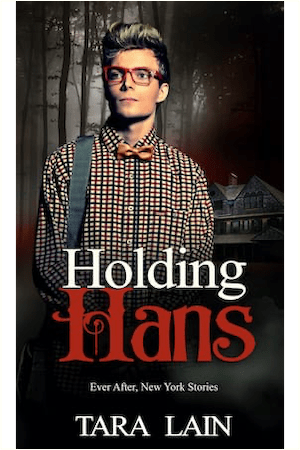 Holding Hans by Tara Lain