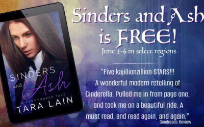Love Fairytales? Tara Lain’s SINDERS AND ASH is FREE! (Limited Time)