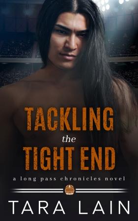 Tackling the Tight End by Tara Lain